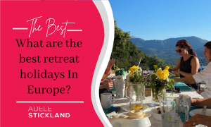 What are the best retreat holidays In Europe?